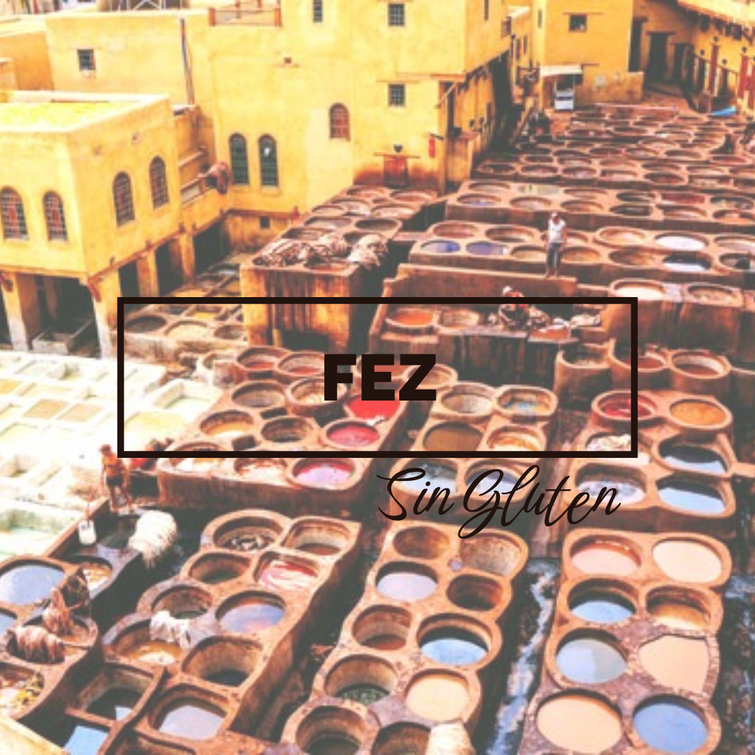 Guía de viaje para celíacos en Fez, Marruecos: restaurantes sin gluten y alojamiento seguro